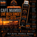 Cafe Mambo in Ibiza Sunset Chillout DJ-Sets Compilation - 16GB USB Special (1999 - 2025)
