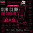 Sub Club in Glasgow Live Global Club Nights DJ-Sets 16GB USB SPECIAL Compilation (2008 - 2015) - STANDARD SERVICE - MP3-DVD Media With Covers